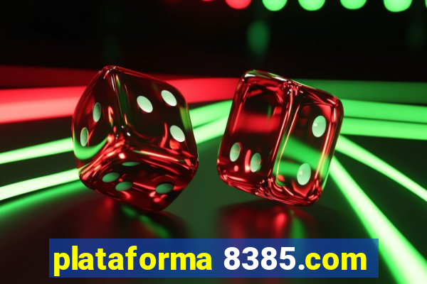 plataforma 8385.com